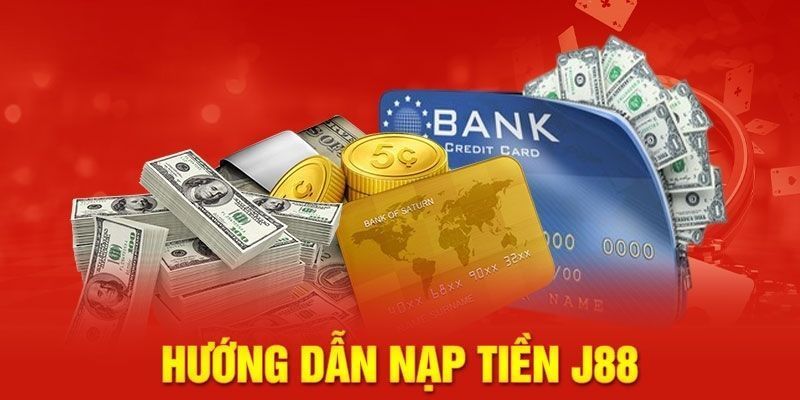 nap-tien-j88-quy-trinh